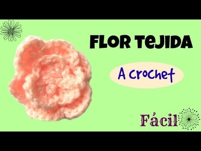 Flor #1Tejida a Crochet Fácil y Rápido.Flower # 1 Crochet Fabric Easy and Fast