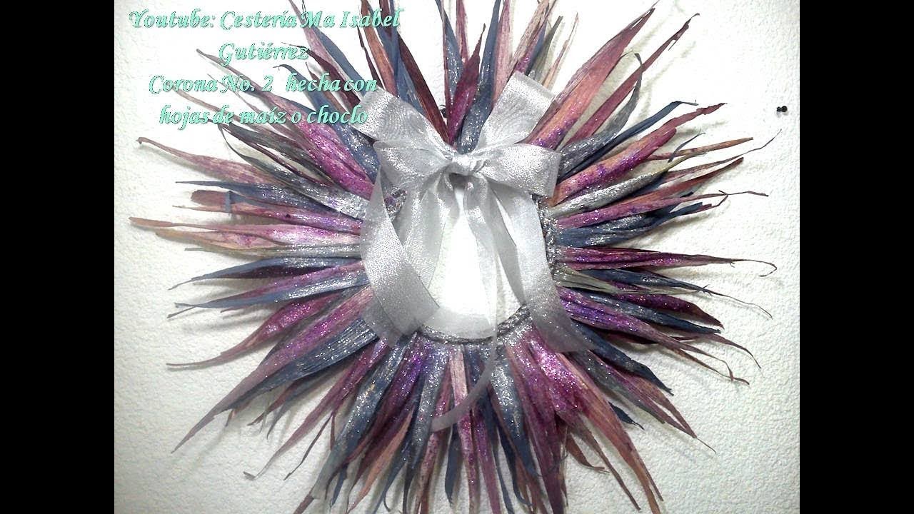 Adornos navideños. Corona No. 2 hecha con hojas de maíz o choclo. DIY