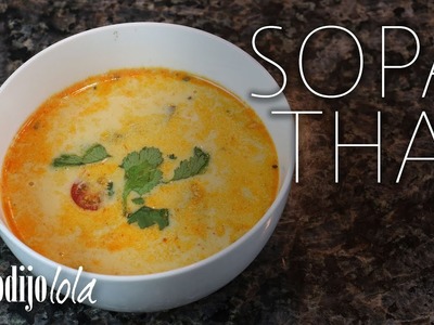 Cómo hacer sopa Thai fácil y rápido | A comer y a