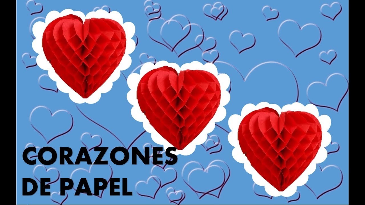CORAZONES DE PAPEL | COMO HACER UN CORAZON DE PAPEL |  MANUALIDADES