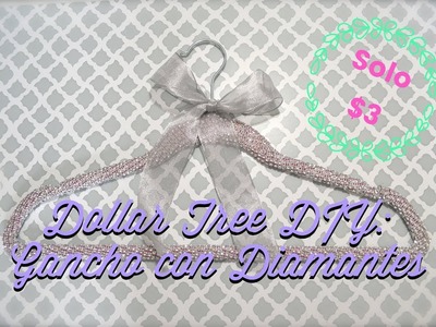 DOLLAR TREE DIY GANCHO CON DIAMANTES! POR MENOS DE $3!