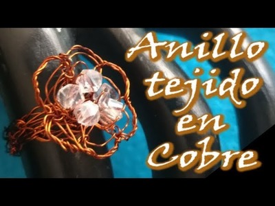 ¡ANILLO DE COBRE TEJIDO EN TELAR! (Tutorial paso a paso)