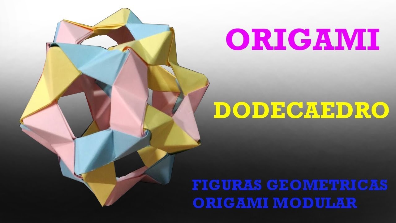 Origami #11 Dodecaedro | Origami Modular | Figuras Geométricas