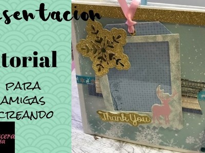 Presentacion tutorial para amigas creando