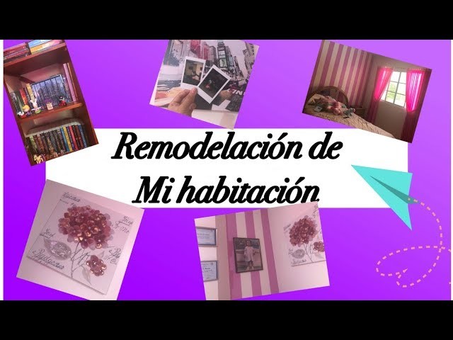 Remodelación de mi habitación | Aitana Quezada
