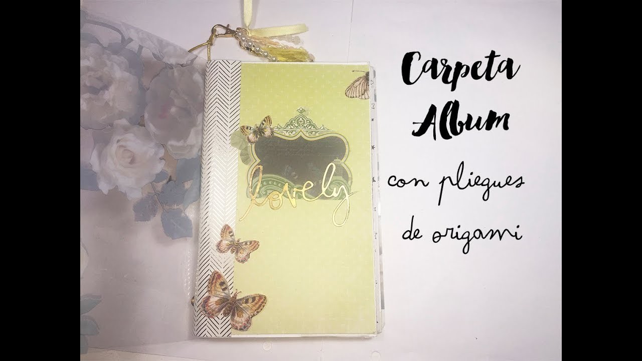 SCRAPBOOKING TUTORIAL, Carpeta Album con pliegues de Origami