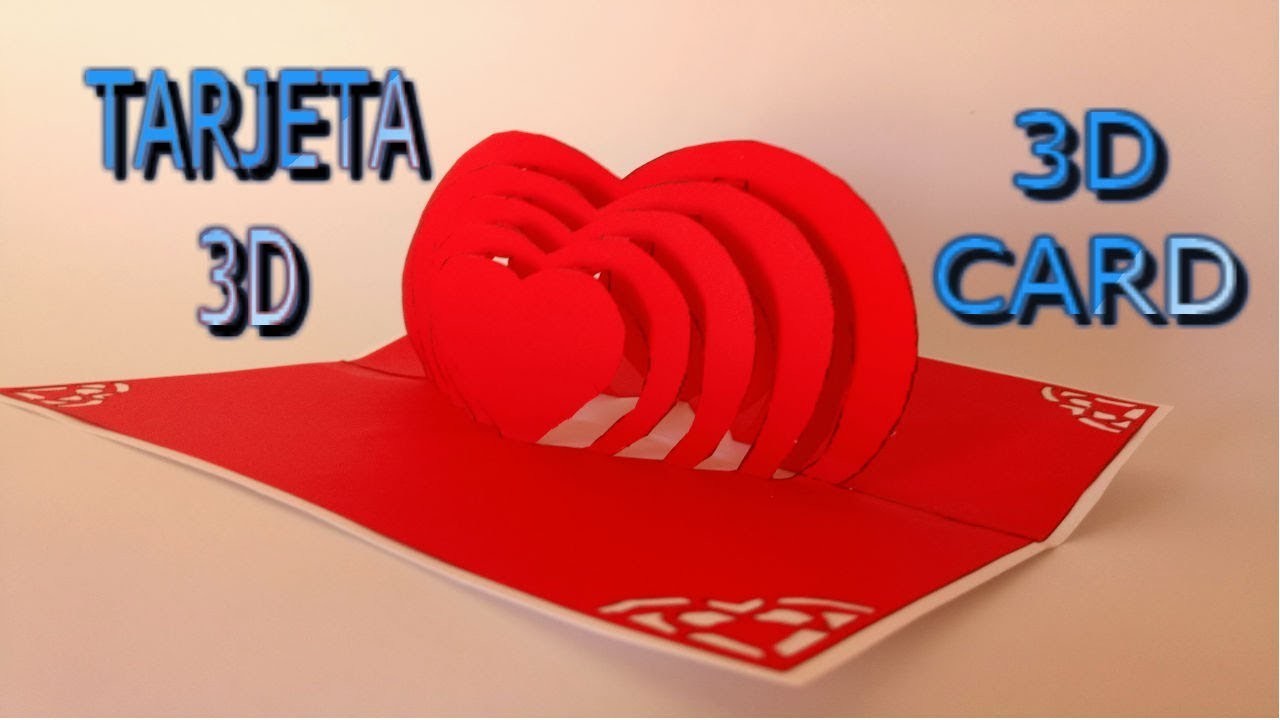 ????TARJETA en forma de CORAZÓN 3D. CARD in the shape of HEART 3D.
