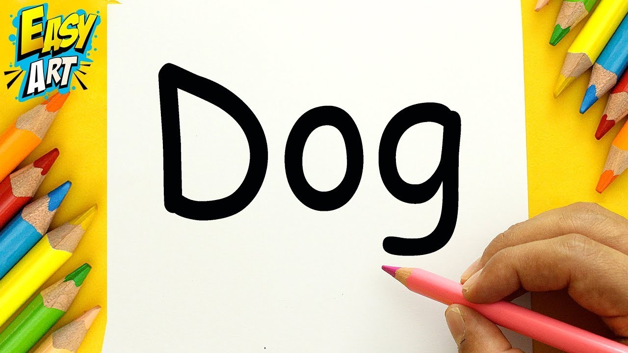 Transformar la palabra DOG - Dibujos Fáciles -  How to Draw Dog - Easy Art