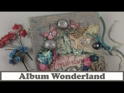 Tutorial Scrapbooking: Album Wonderland, con La tienda de las manualidades