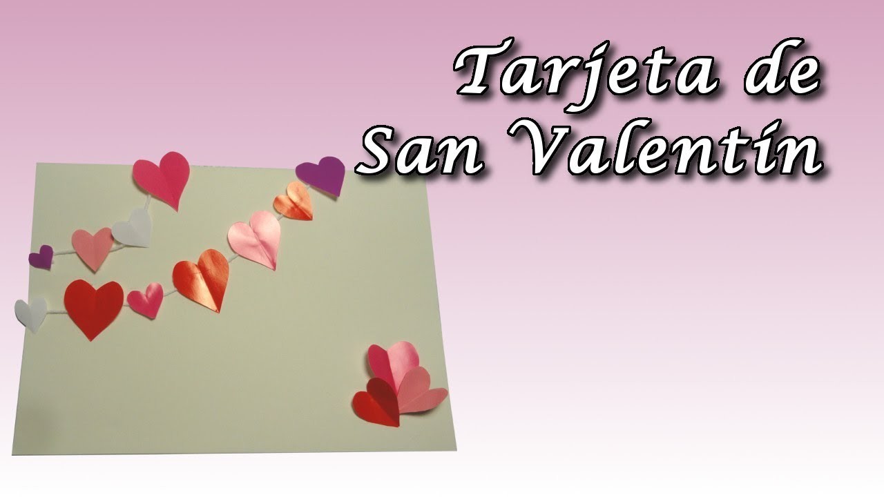 Cómo hacer una tarjeta de San Valentin. DIY Valentine Card