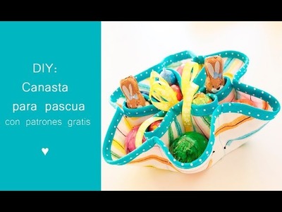 DIY: Canasta para pascua con patrones gratis