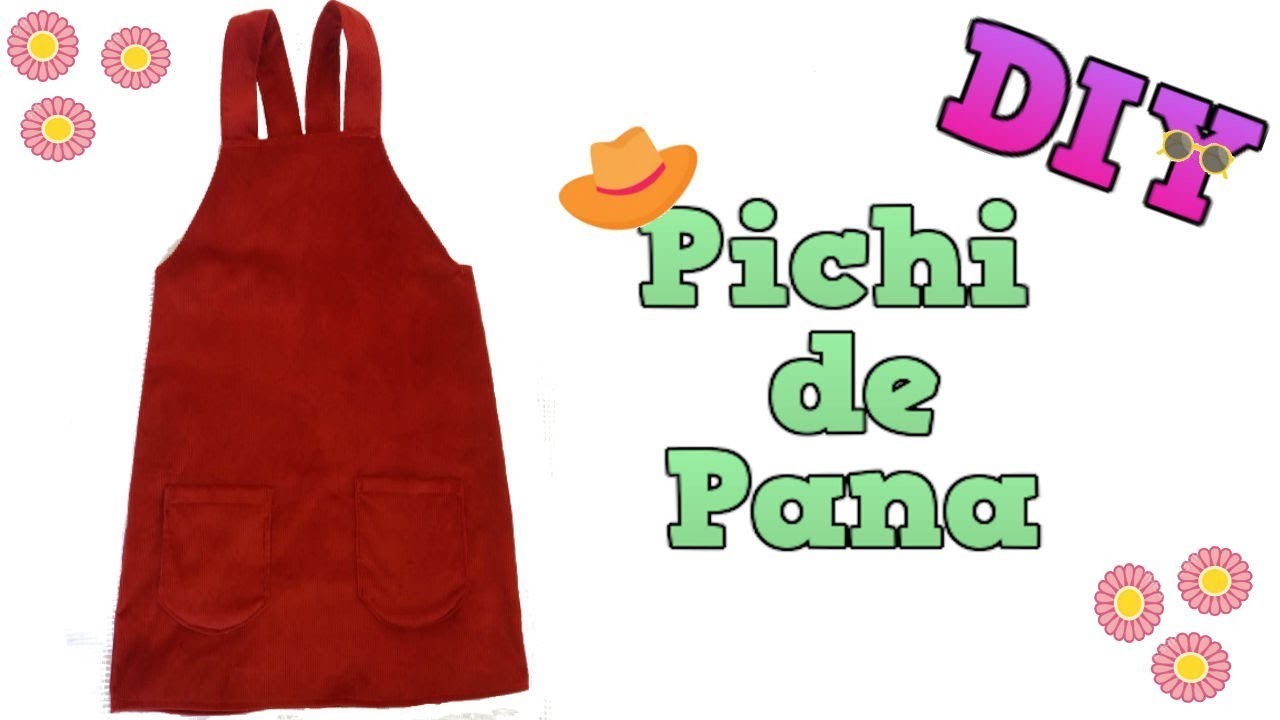 DIY -  Cómo hacer un PICHI O PETO ????????. How to make a PINAFORE DRESS.DaY_BB