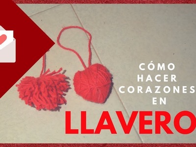 DIY: LLAVEROS PARA REGALAR EN SAN VALENTÍN♡