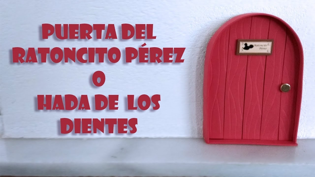 DIY Puerta Ratoncito Pérez o Hada de los dientes