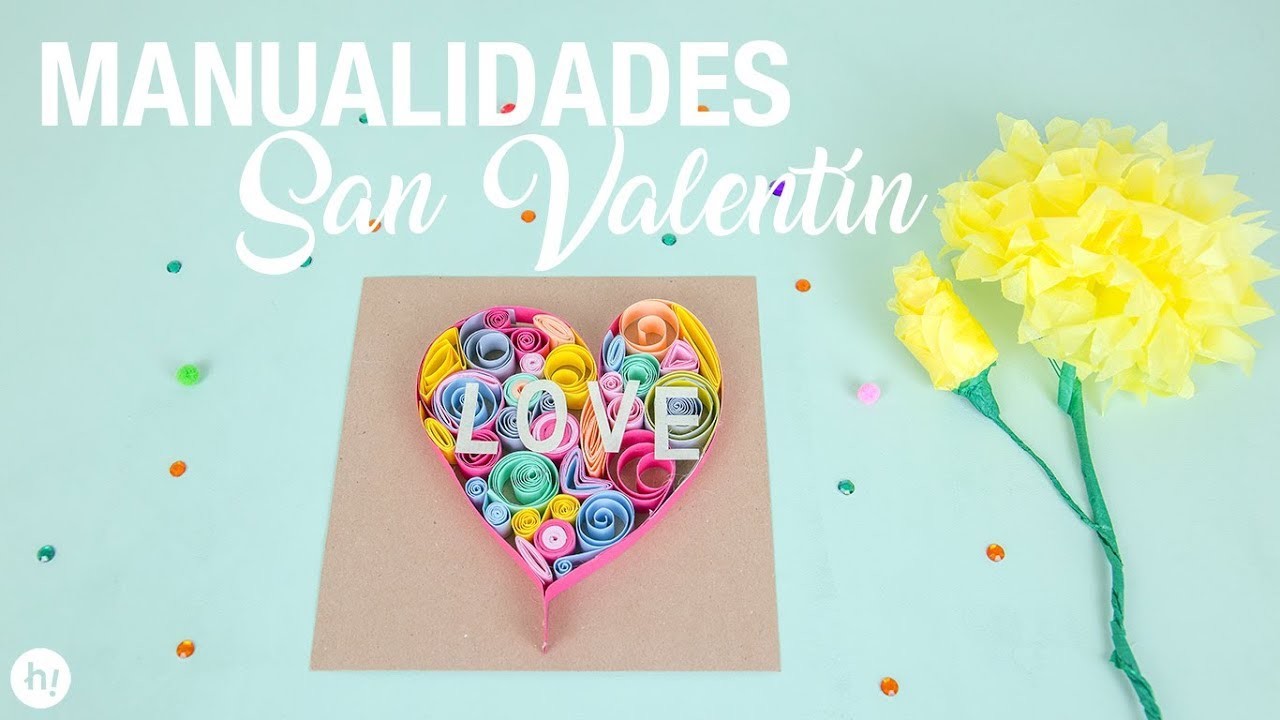 Manualidades para San Valentín: 4 ideas originales con corazones.· Handfie DIY