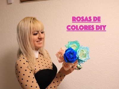 Rosas  de colores DIY