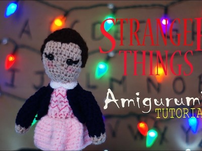 Stranger Things Eleven.AMIGURUMI TUTORIAL.