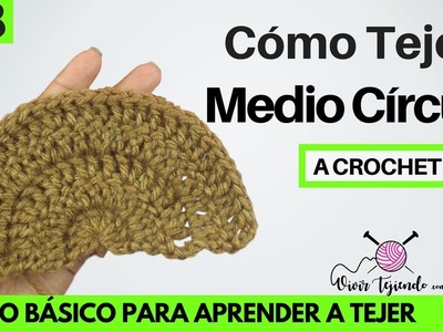 Cómo tejer medio circulo a crochet | curso online de crochet | vivirtejiendo