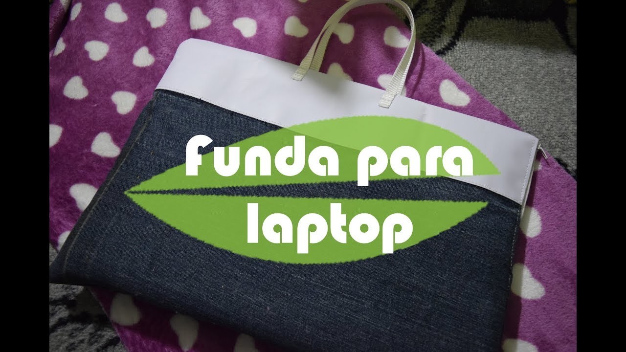 DIY funda para laptop con mezclilla.reciclar lona y mezclilla
