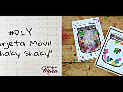 #DIY Tarjeta Móvil "Shaky Shaky"