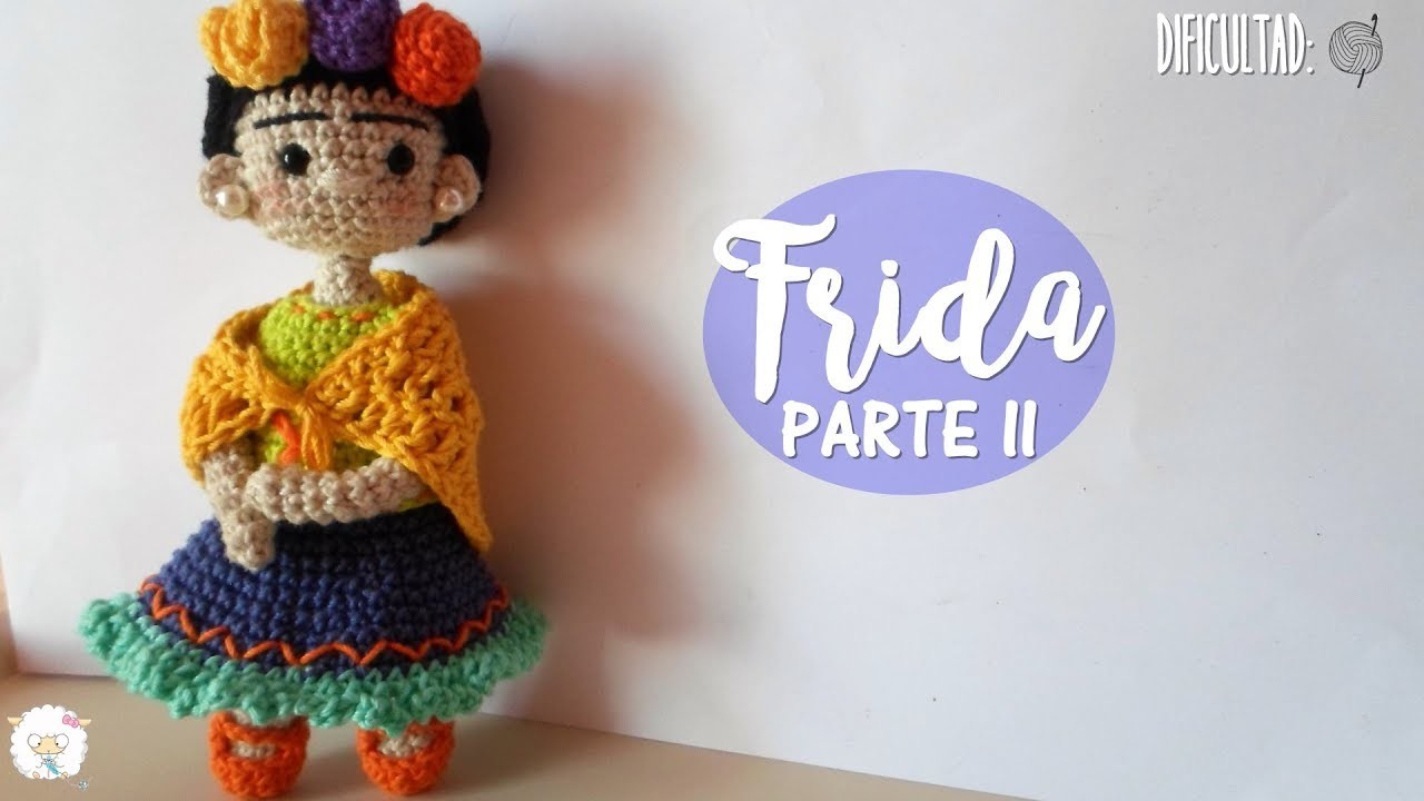 Frida amigurumi parte II | Peinado, ropa y accesorios.
