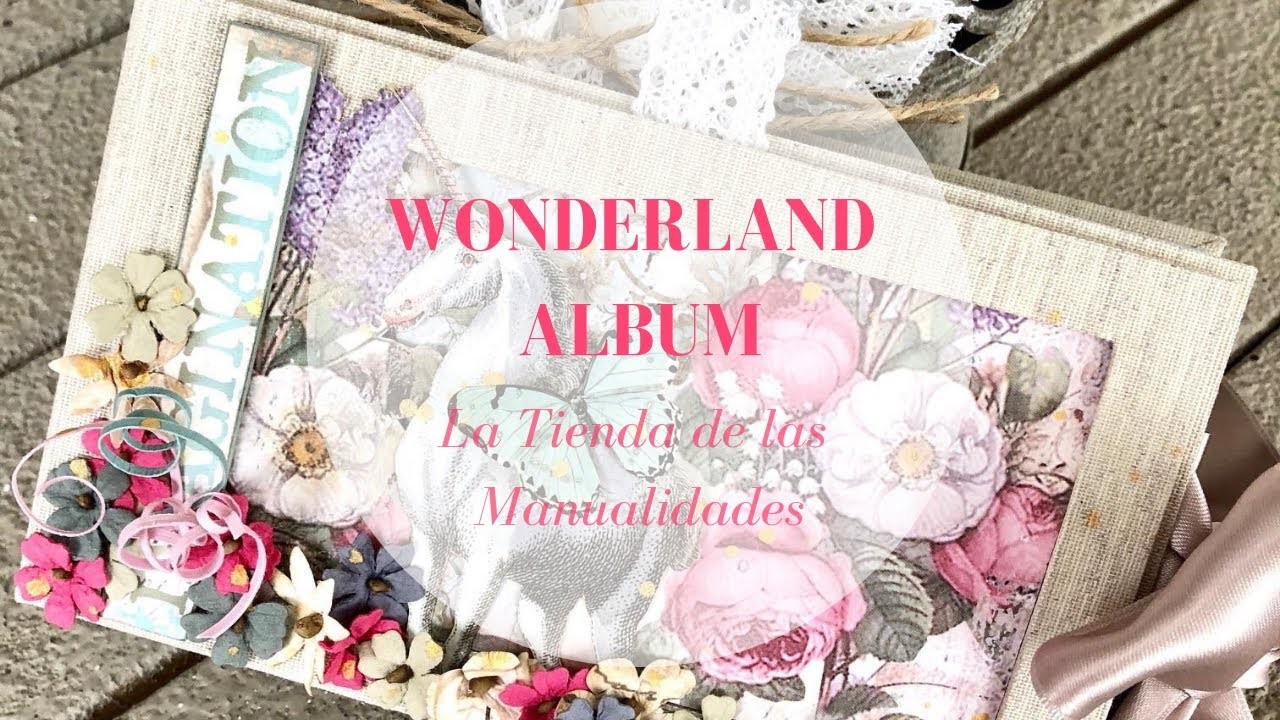 Mini álbum Wonderland - La Tienda de las Manualidades