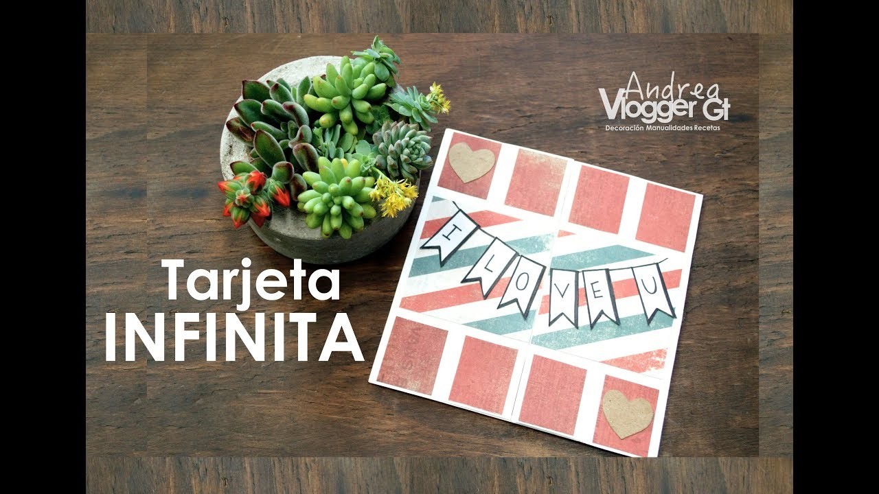 Tarjeta Infinita ♥ || DIY || Never Ending Card