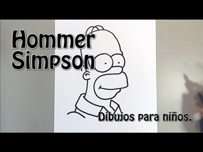 Como dibujar a Homer Simpson. Dibujos para niños. Tutorial muy fácil.