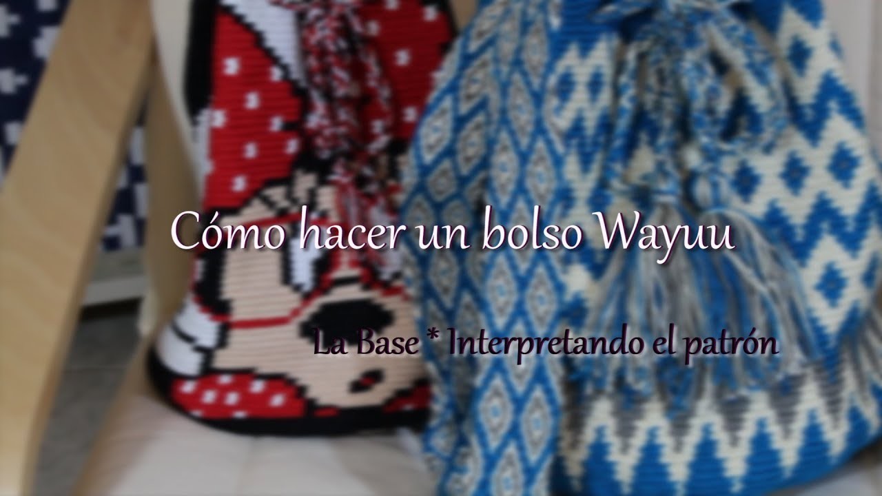 Cómo hacer un bolso  Wayuu 2 * La Base *Interpretando el patrón * Saekita Ganchillo