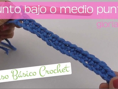 Curso básico crochet: punto bajo o medio punto. Single crochet stitch