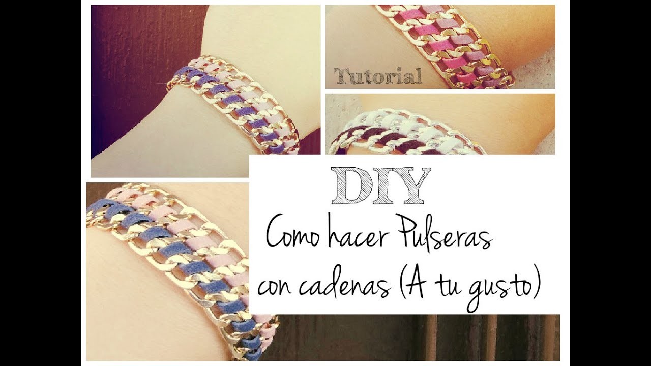 DIY Como hacer pulseras con cadenas ( a tu gusto)