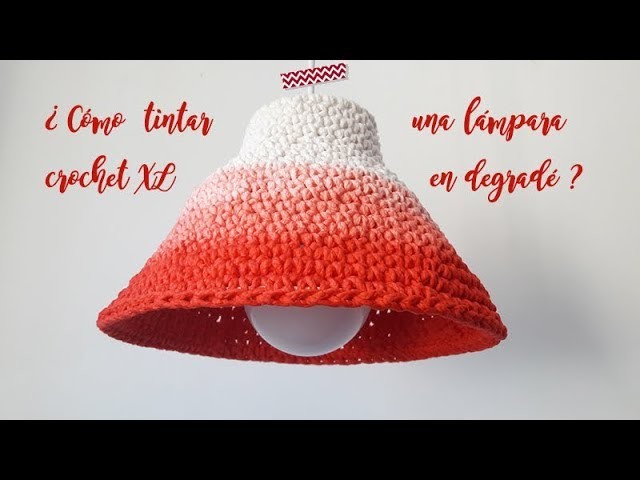Lámpara crochet XL tintada en degradé