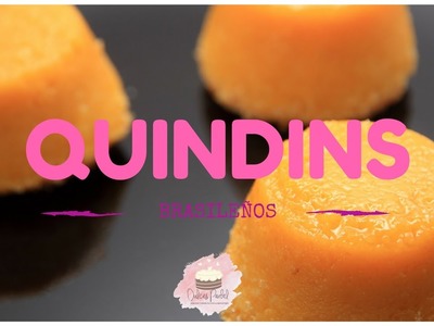 Quindins: postre brasileño