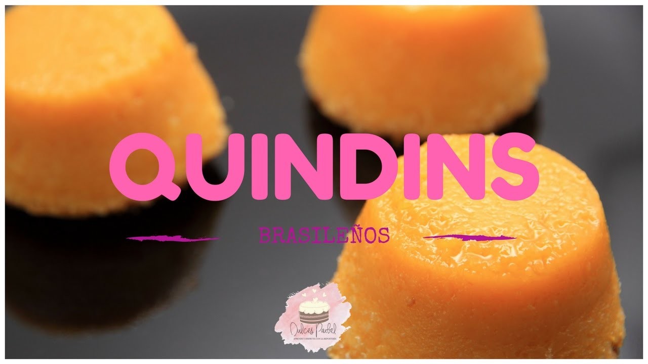 Quindins: postre brasileño