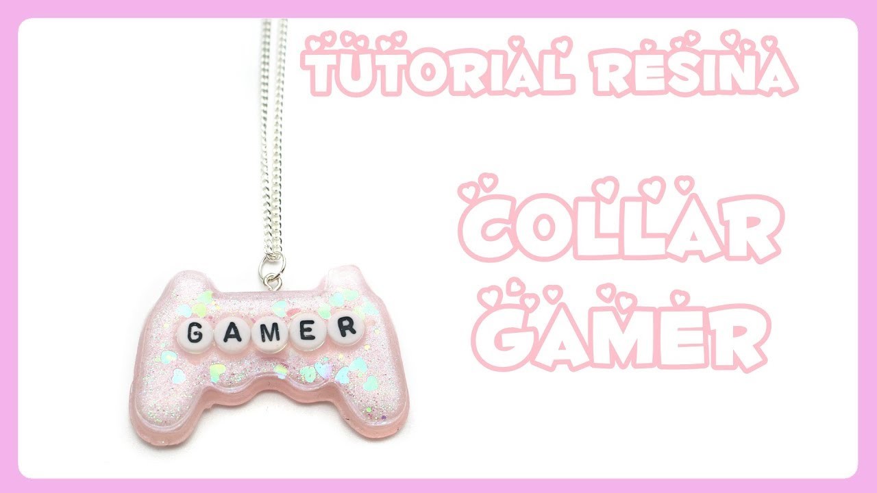 Tutorial Resina - Collar Gamer