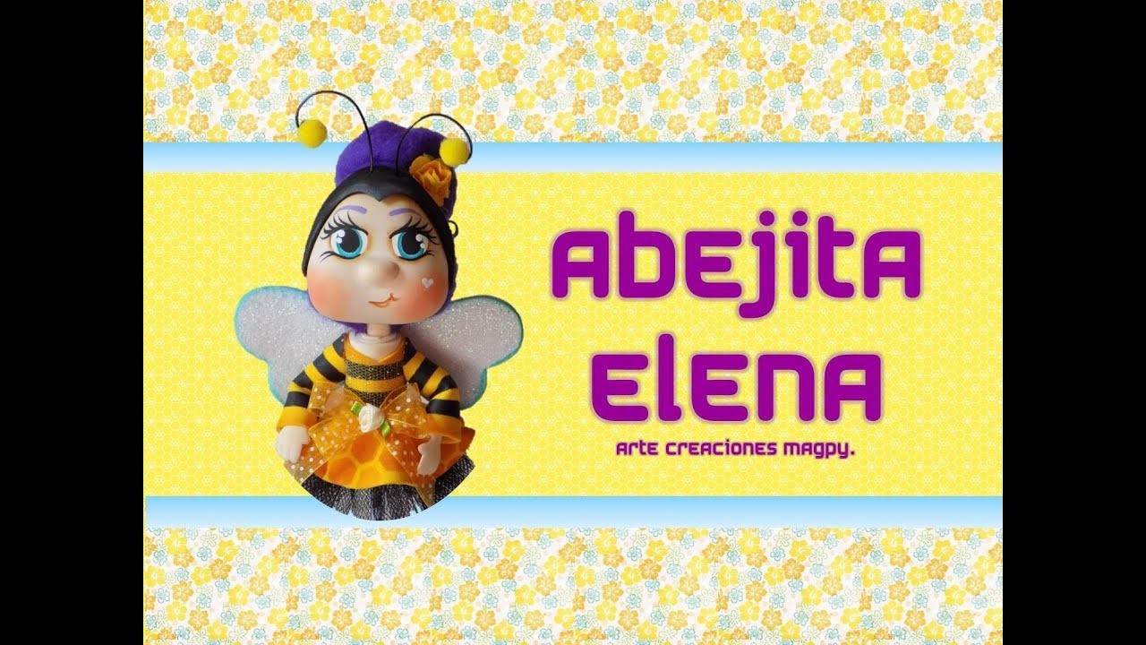 ♥ "Arte Creaciones Magpy" Abejita Elena ♥