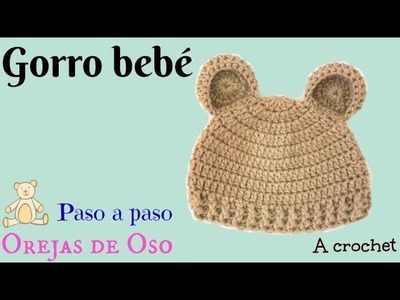 Gorro Bebe Orejas de OSO 3-6M A crochet.Ganchillo. Bear hat
