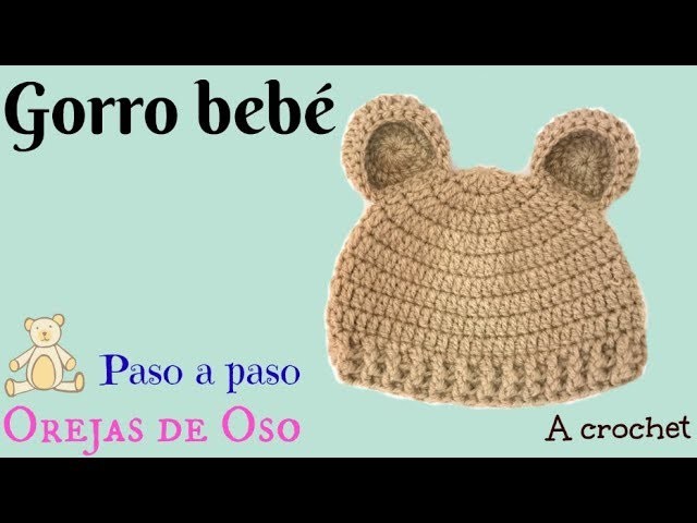 Gorro Bebe Orejas de OSO 3-6M A crochet.Ganchillo. Bear hat