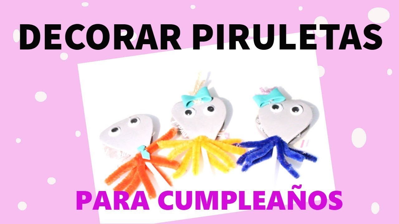 IDEA para CUMPLEAÑOS. decorar PIRULETAS REGALO. para AMIGOS