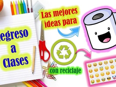 Las mejores IDEAS para el REGRESO A CLASES | manualidades con reciclaje