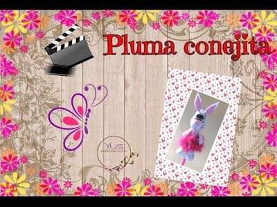 Pluma conejita