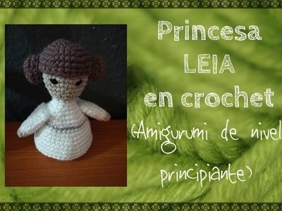 Princesa Leia en crochet