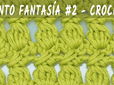 Punto fantasía #2 - Crochet - Tutorial paso a paso