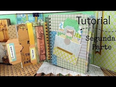 Tutorial Album anillado desestructurado - Sácale provecho a tus Scraps (Segunda Parte)