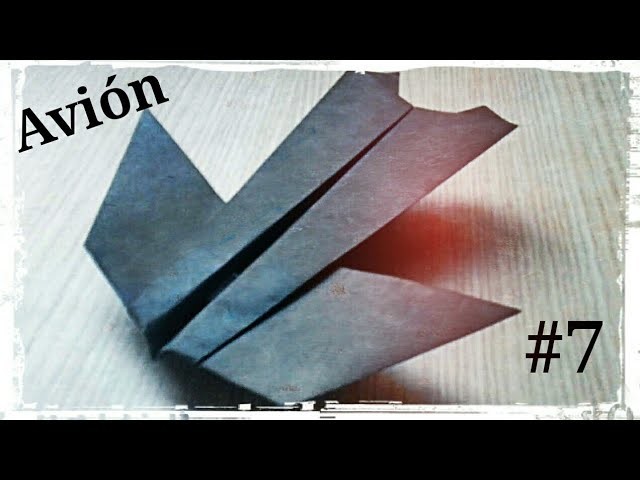 Avión de Papel 7 - Origami