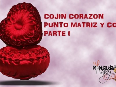 COJIN CORAZON PUNTO MATRIZ Y COPITO PARTE I | Manualidades Anny