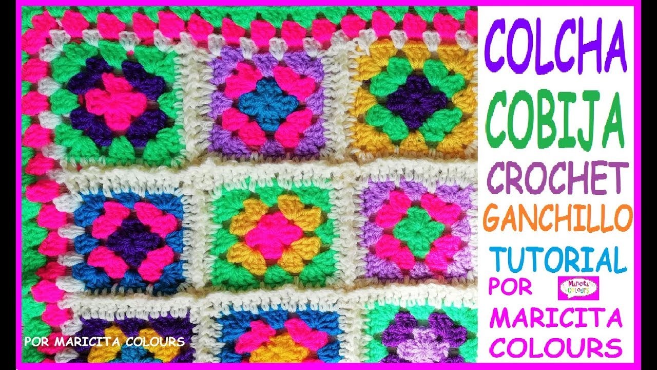 Colcha a Crochet Ganchillo FÁCIL Granny Square "Maricita" PASO A PASO  por Maricita Colours