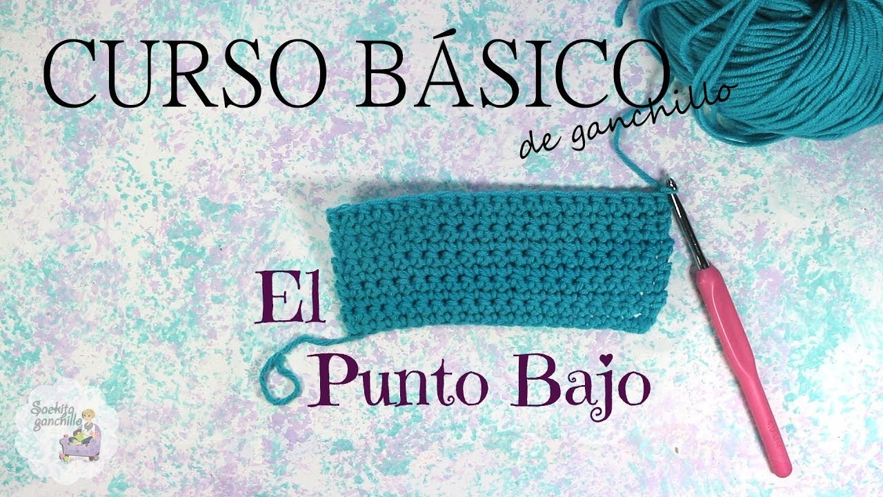 Curso básico de ganchillo * Clase 3: Punto Bajo. Single Crochet * Saekita Ganchillo
