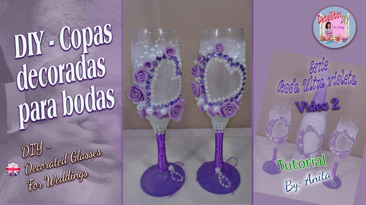 DIY- Copas decoradas para bodas. Serie bodas, video 2
