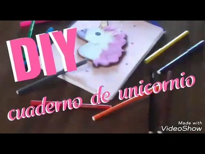 DIY cuaderno de unicornio ( especial regreso a clases )